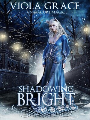 cover image of Shadowing Bright